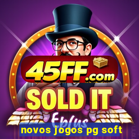 novos jogos pg soft